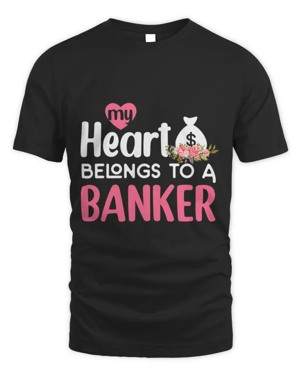 Banker Gifts Womens Funny Banker Wife Shirt Banking Spouse Couple Tee