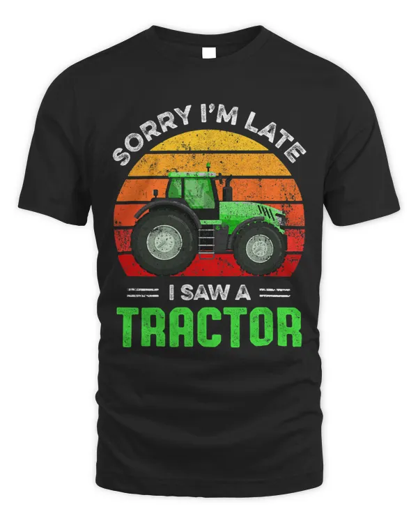 Fun Retro Tractor Sorry Im Late Quote