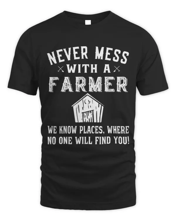 Never mess with a Farmer Barn Tractor Farm and Farming