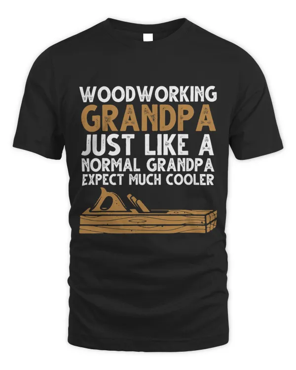 Carpenters Woodworking For Woodwork Grandpa Dad Men Woodworker