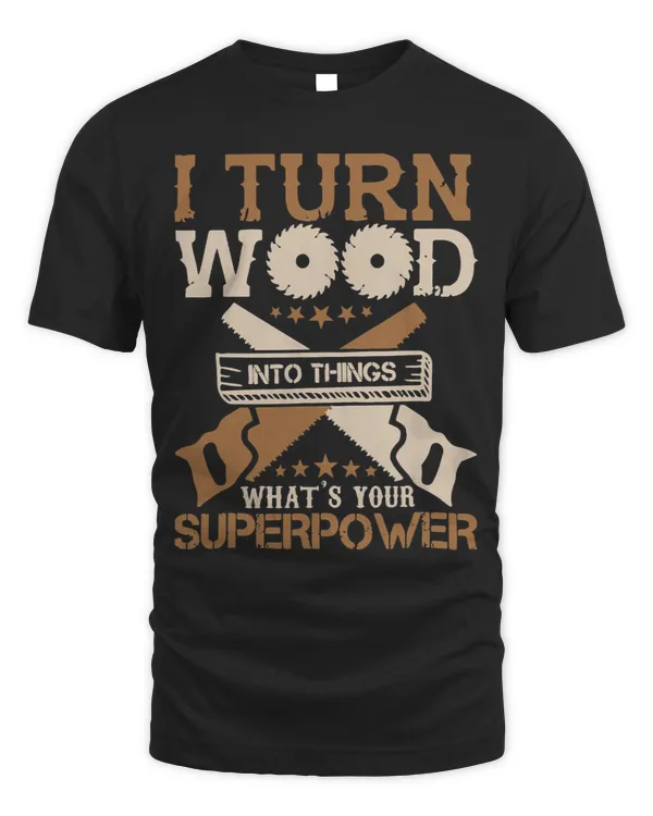 Carpenters Woodworking Gifts For Men Superpower Funny Woodworking