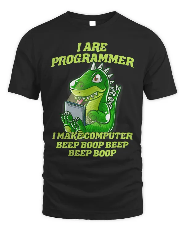 I Are Programmer IT Nerd TRex Dinosaur Software Geek Dino