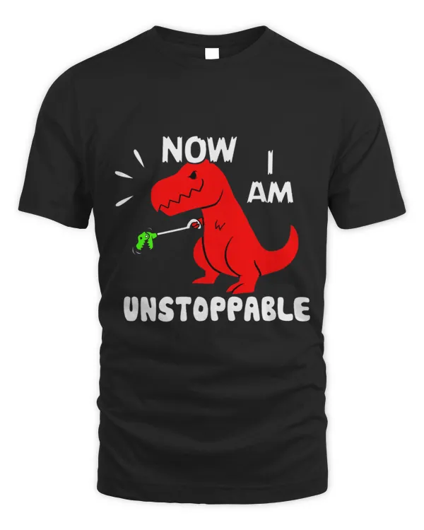 Now I Am Unstoppable Funny TRex 3