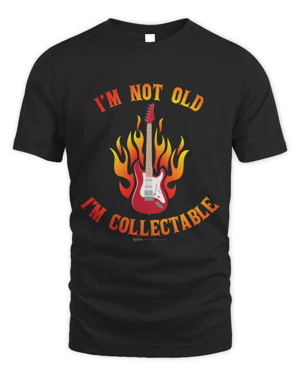 Im Not Old I’m Collectable Blazing Electric Guitar