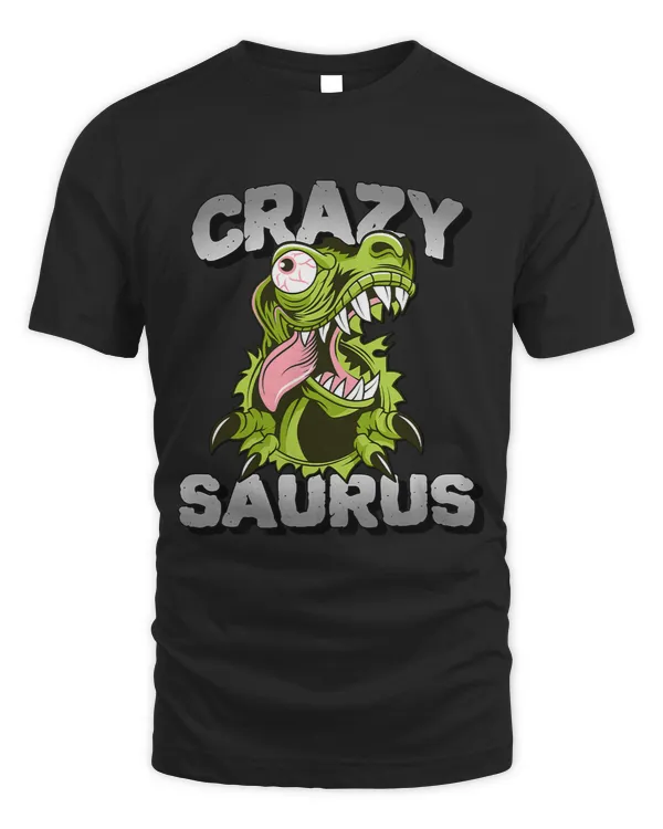 Crazysaurus Tyrannosaurus Rex Crazy TRex for Men Women