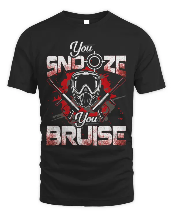 Paintball Paint You Snooze You Bruise Tshirt Funny Paintball Shirt Tee