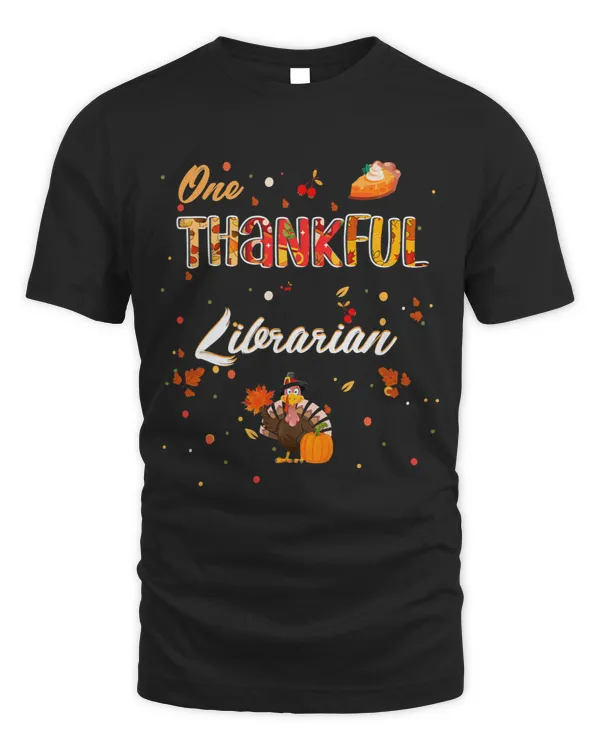 Librarian Job One Thankful Librarian Fall Autumn Librarian Thanksgiving 2