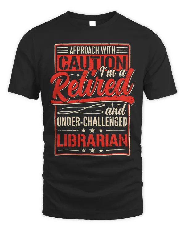 Librarian Job Retirement Retired Librarian Dad Grandpa Fun