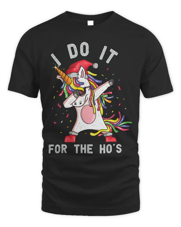 I Do it for the Ho’s Holiday Dabbing Unicorn Christmas Party