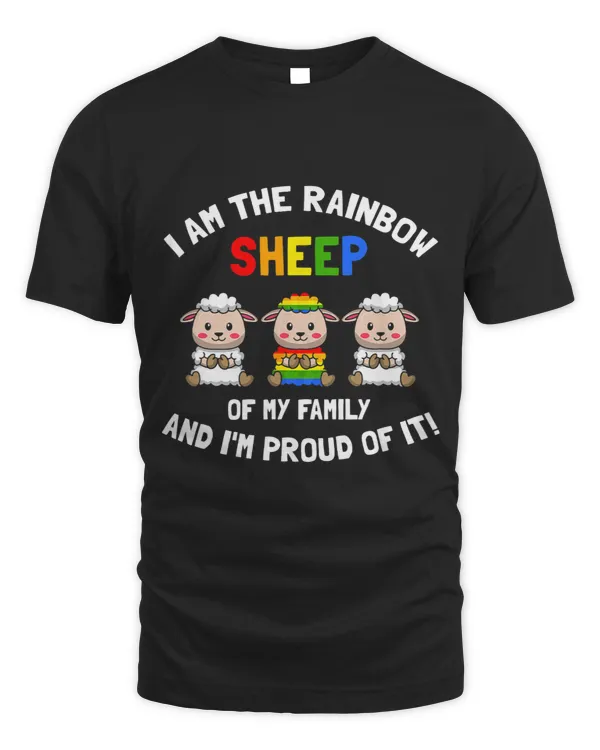 Im The Rainbow Sheep Of My Family Proud Pride LGBTQ Rainbow