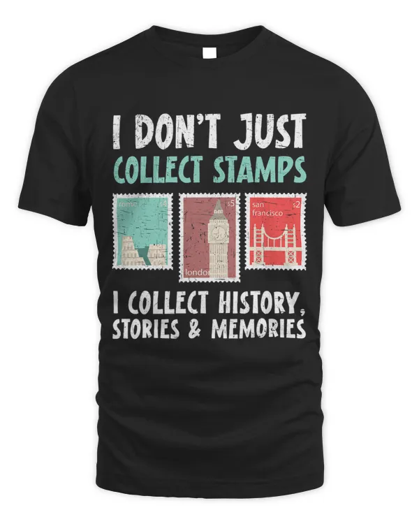 I Dont Just Collect Stamps Philately Philatelist