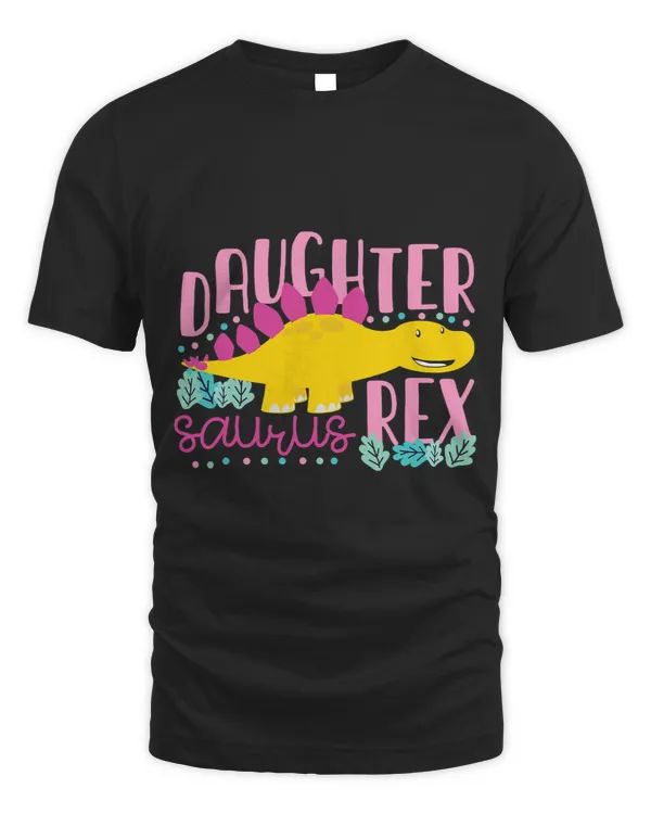 Daughter Saurus Rex Funny Dinosaur Kids Girls