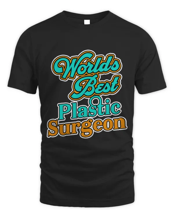 Cosmetologist Job Worlds Best Plastic Surgeon Cosmetologist Typography