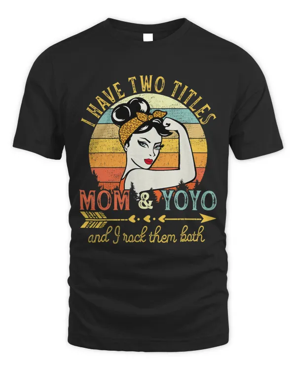 I Have Two Titles Mom And Yoyo Vintage Decor Grandma