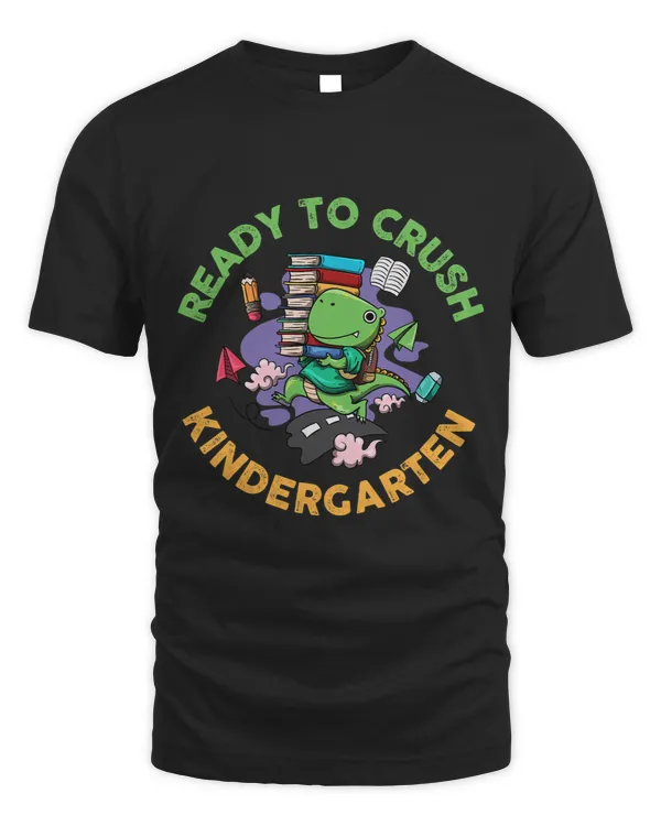 Dinosaur Kindergarten Cute Trex Ready To Crush Kindergarten