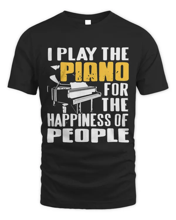 I Play The PIANO For The Happiness Of People Retro Present
