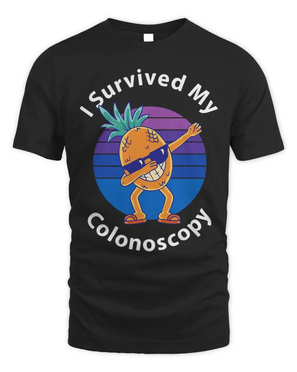 I Survived My Colonoscopy Survivor Funny Dabbing Pineapple