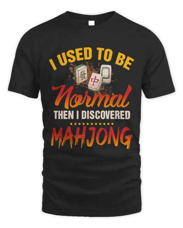 I Used To Be Normal Then I Discovered Chinese Mahjong Lover