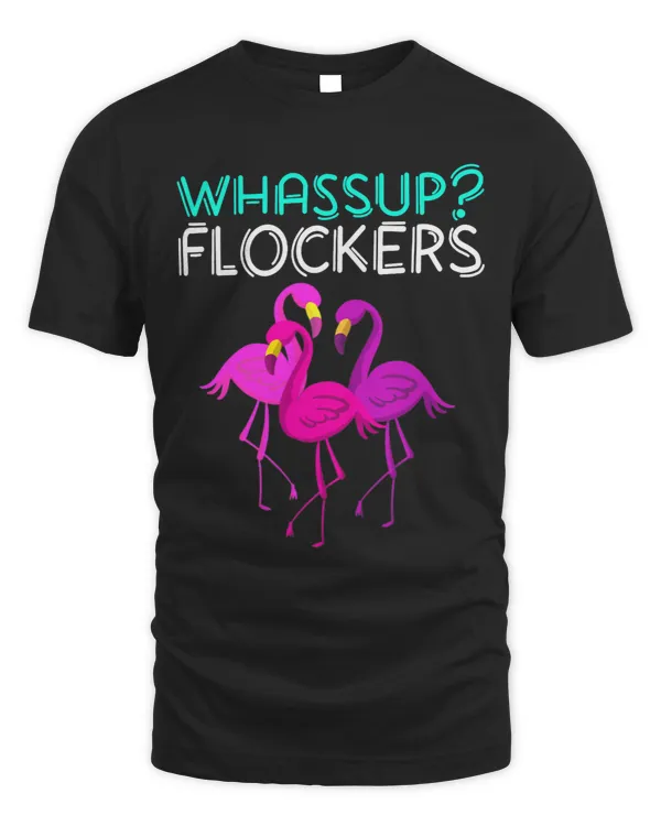 Whassup Flockers 2Cool Pink Flamingo Flock Gift