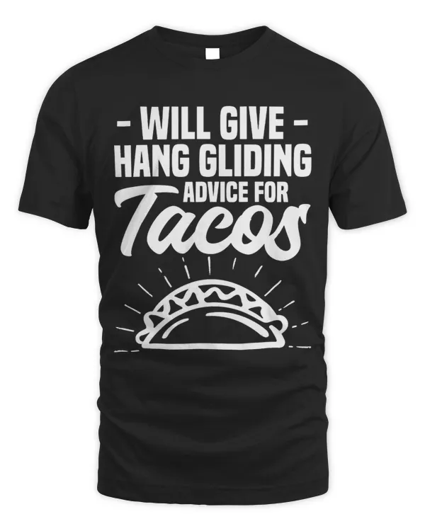 Will Give Hang Gliding Advice For Tacos Glider Gliders