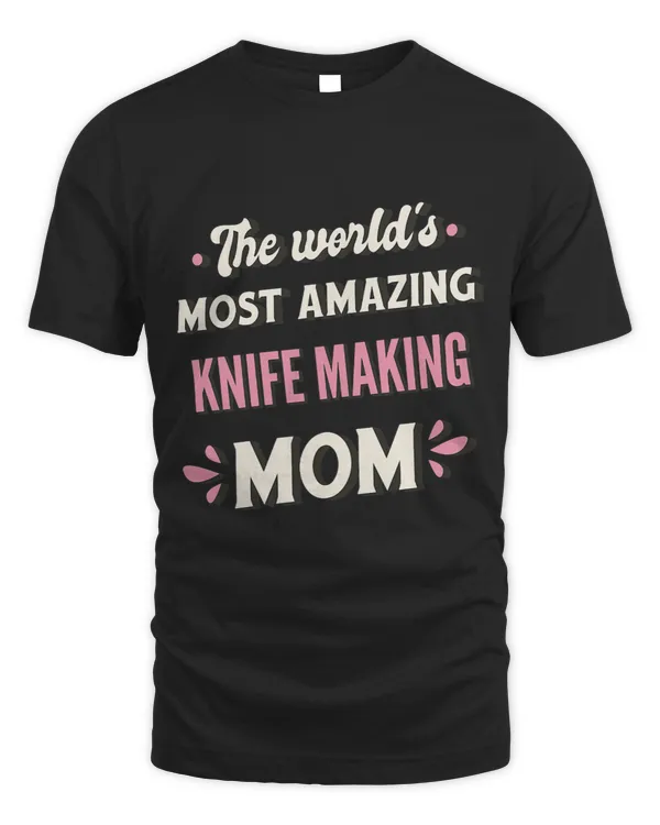 The Worlds Most Amazing Knife Making Mom