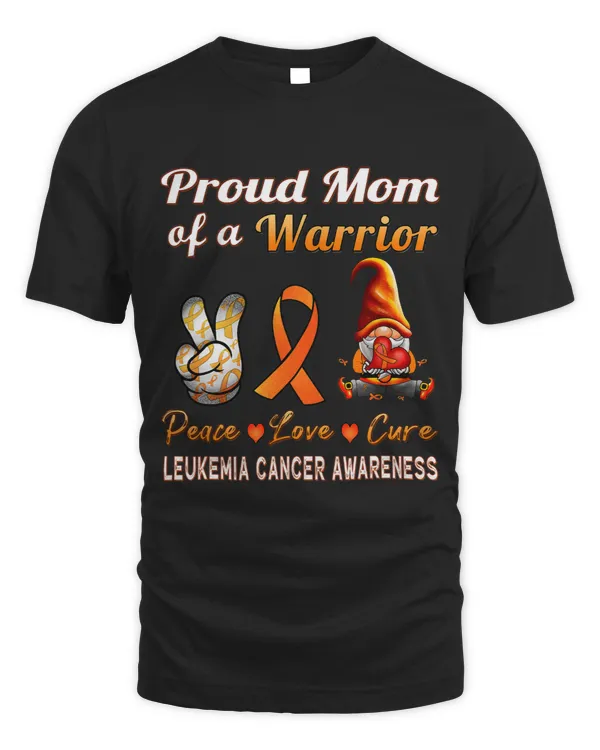 Leukemia Awareness Orange Cancer Ribbon Proud Mom of Warrior