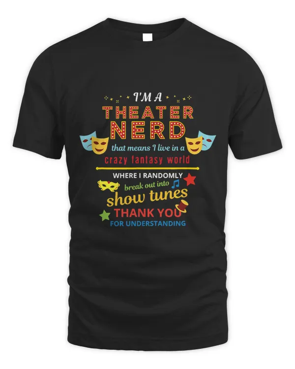 Theatre Nerd Definition Acting Musical Drama Actor Actress