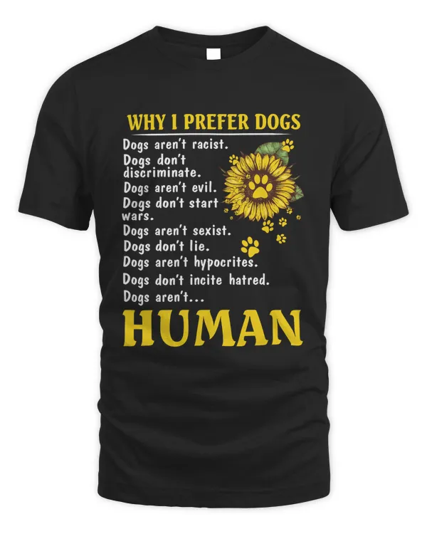 Dogs Prefer - Unisex Standard T-Shirt Unisex Standard T-Shirt