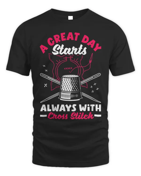 Womens Cross Stitching A Great Day Start With Cross Stitch
