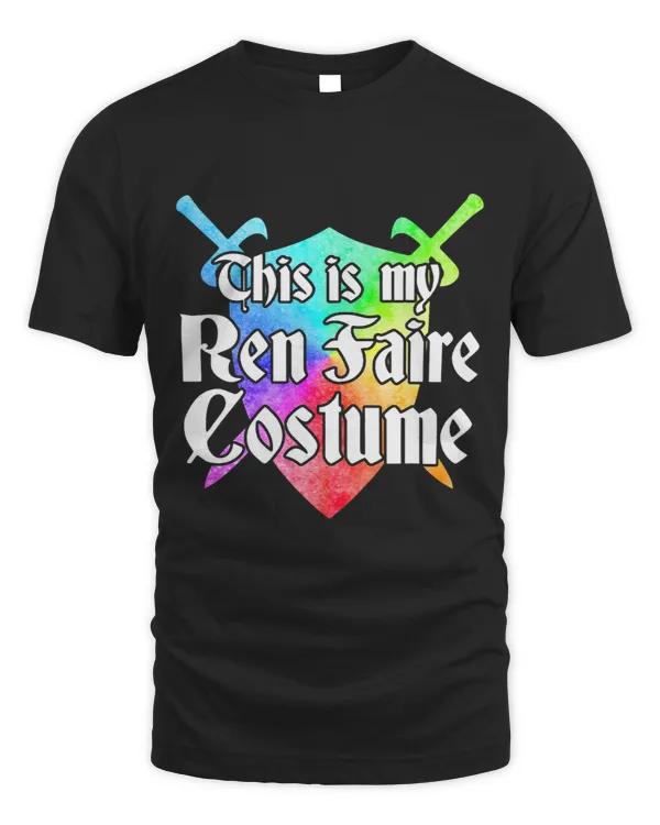 THIS IS MY REN FAIRE COSTUME Funny Medieval Renaissance Fair