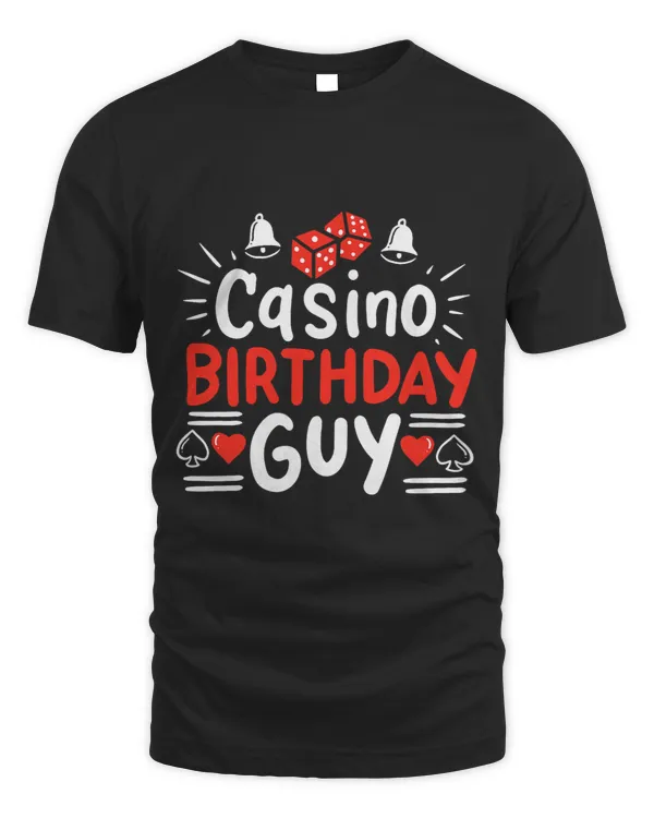 Mens Casino Birthday Guy I Funny Gambling Casino