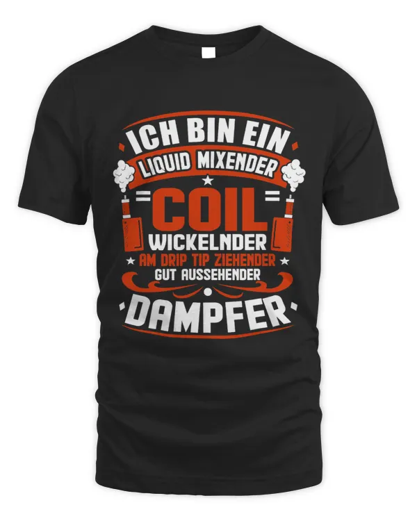 Mens Vaper Steam Saying Funny ECig Liquid Dampfen
