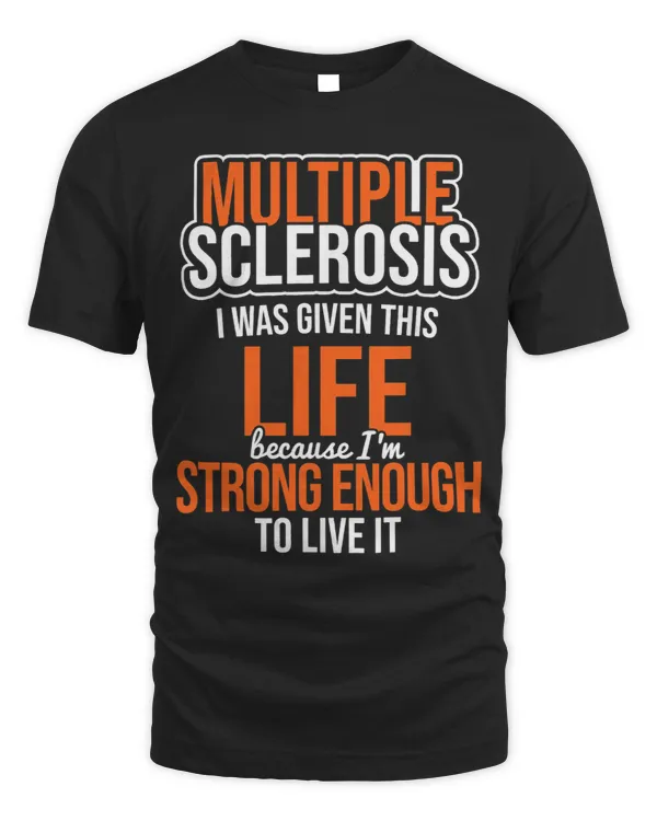 Multiple Sclerosis Life Strong Enough MS Awareness Ribbon