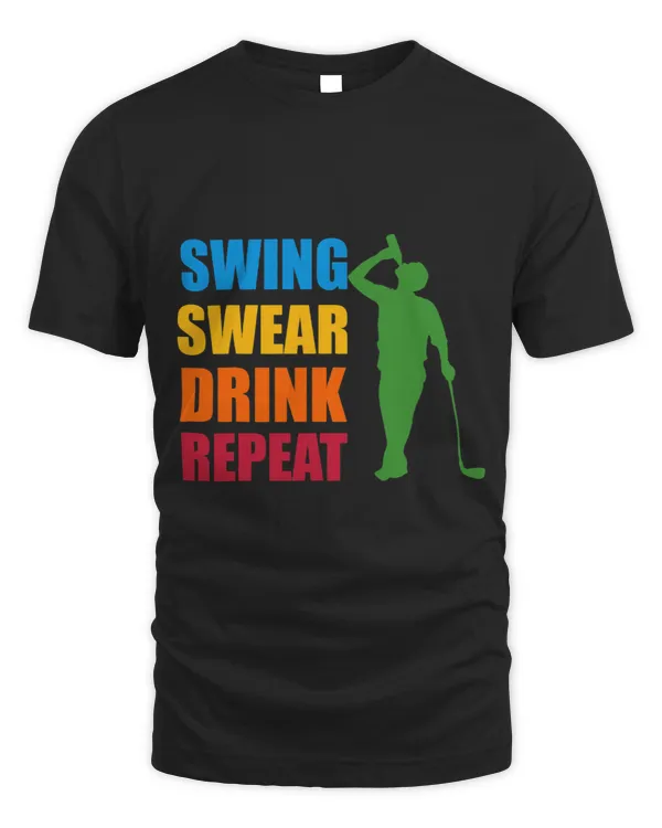 Swing Swear Drink Repeat 2Golf Lover