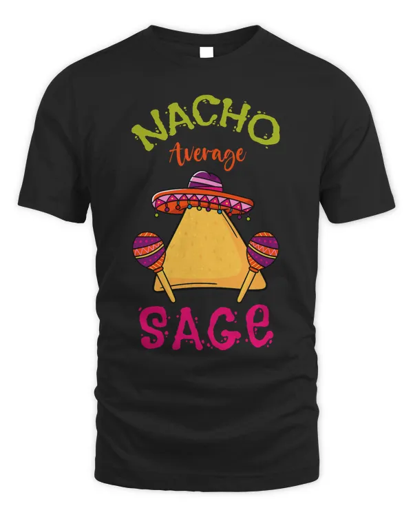 Nacho Average Sage Personalized Name Funny Taco Roots