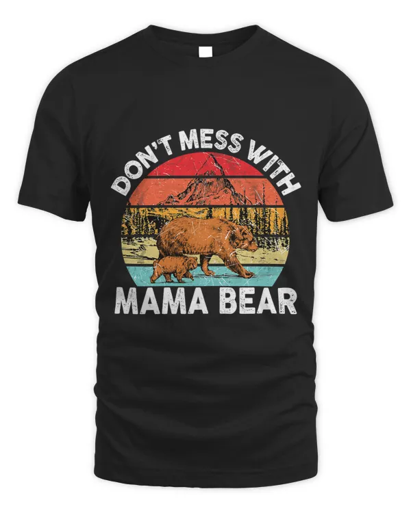 Dont Mess with Mama Bear