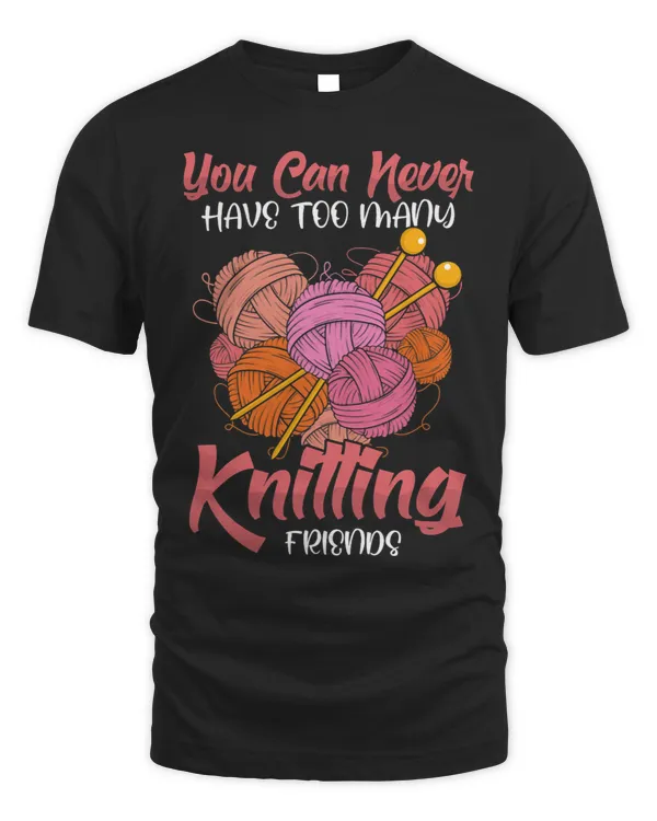 You can never have too many Knitting friends 2Crocheter
