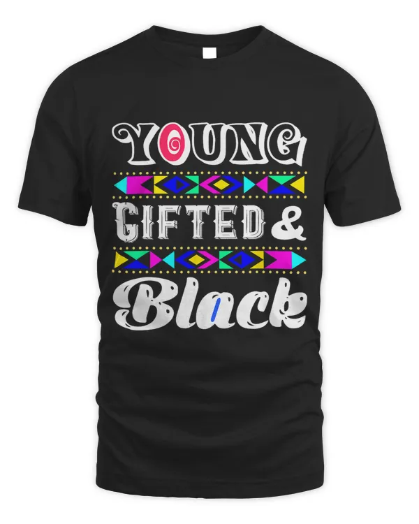 Young Gifted Black Girl Magic BLM Black History Juneteenth