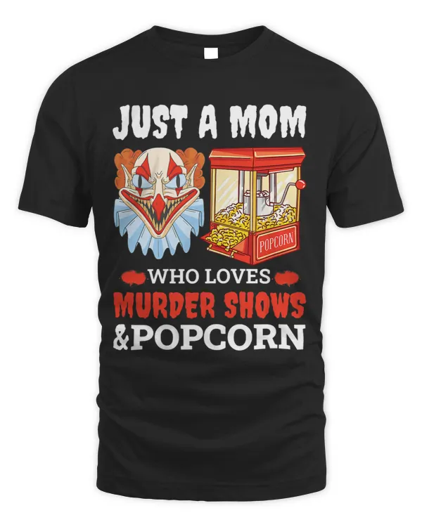 Womens Movie Night Just A Mom Who Loves Murder Shows And Popcorn