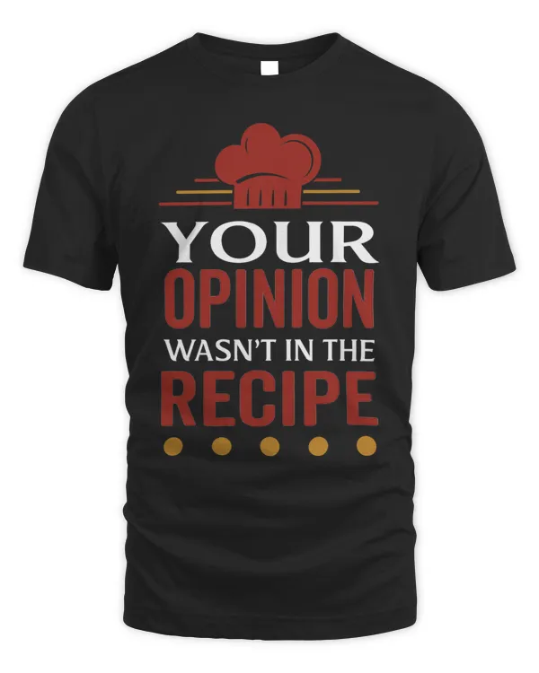 Your Opinion Wasnt In The Recipe Black Bean Garlic