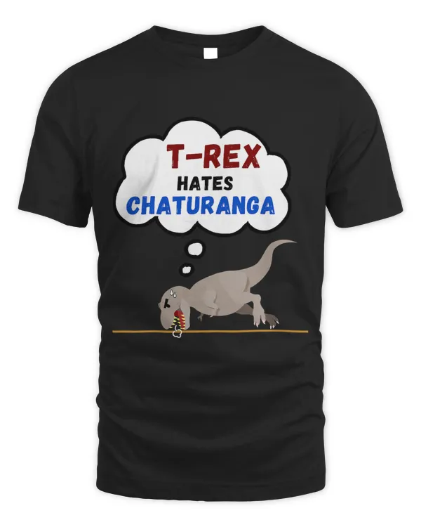 TRex Hates Chaturanga Motivation Quote for Women Sayings