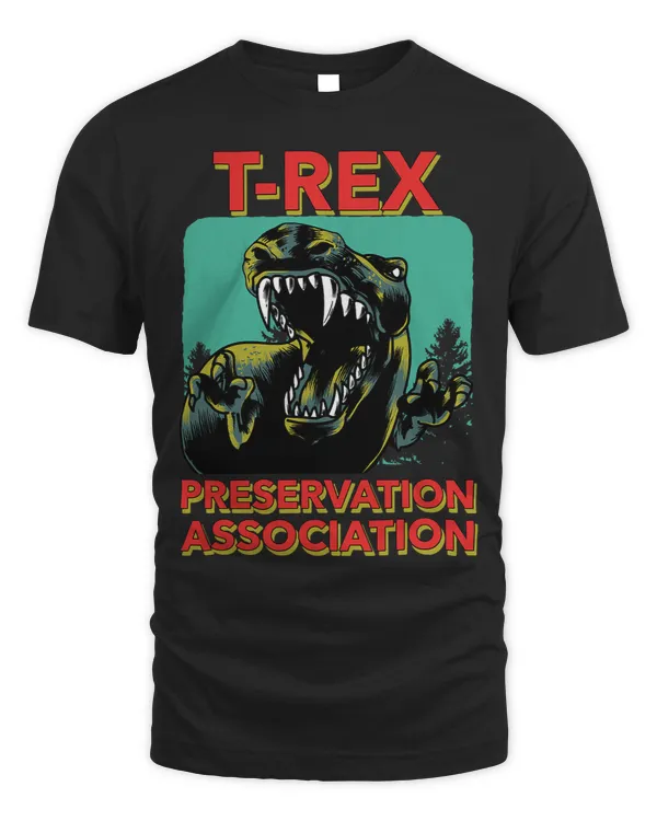 TRex Preservation Association Funny Tyrannosaurus Rex Gift