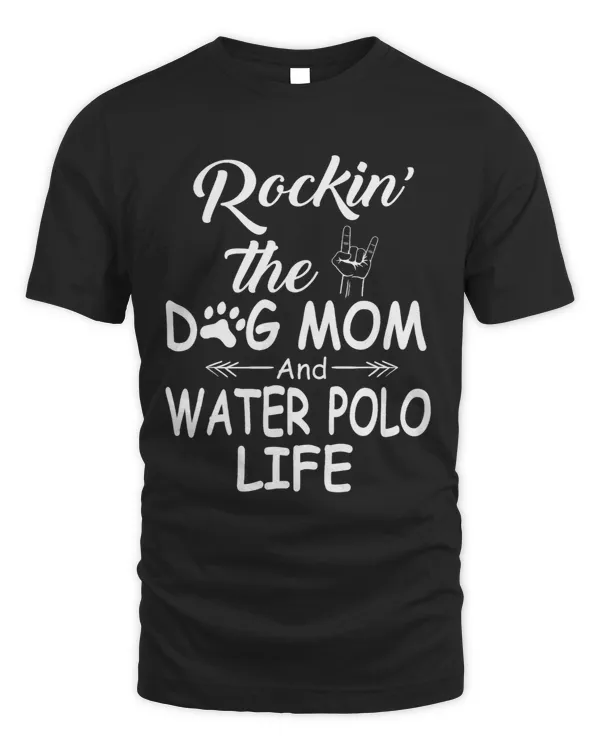 Rockin The Dog Mom and Water Polo Life