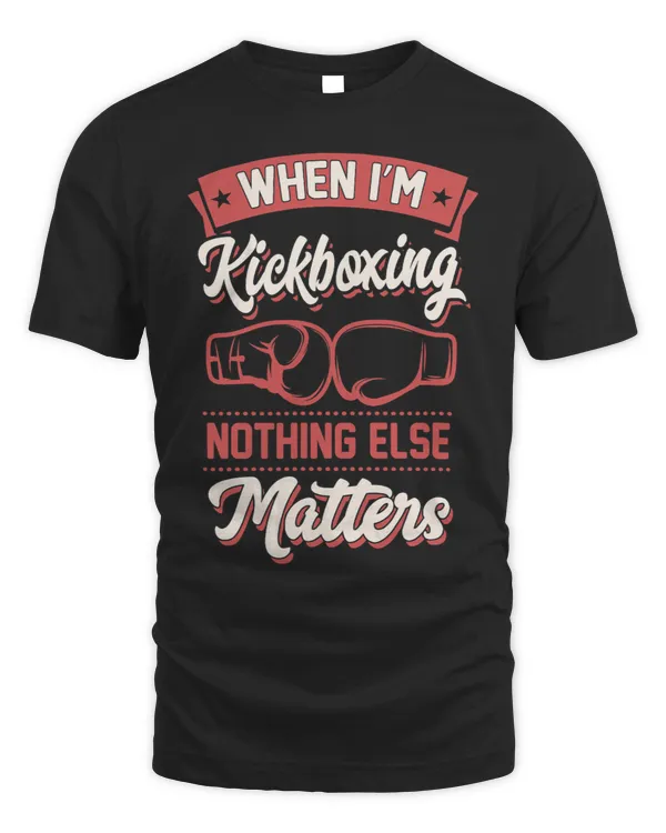 When Im Kickboxing Nothing Else Matters 2