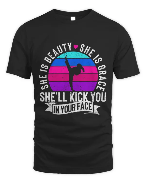 She Is Beauty She Is Grace Funny Karate Girl TaeKwon Do