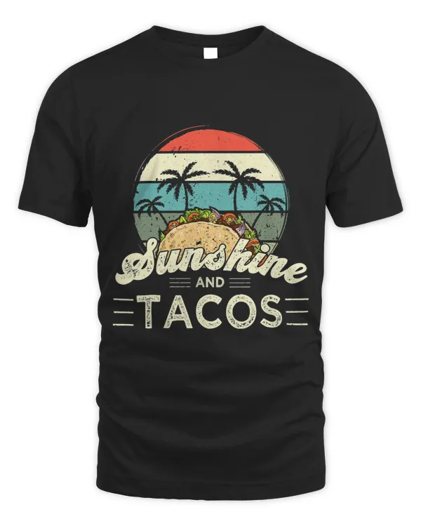 Funny Sunshine and Tacos Summer Sun 1