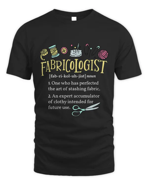 Fabricologist Seamstress Sewing Quilter Needlework Quilting