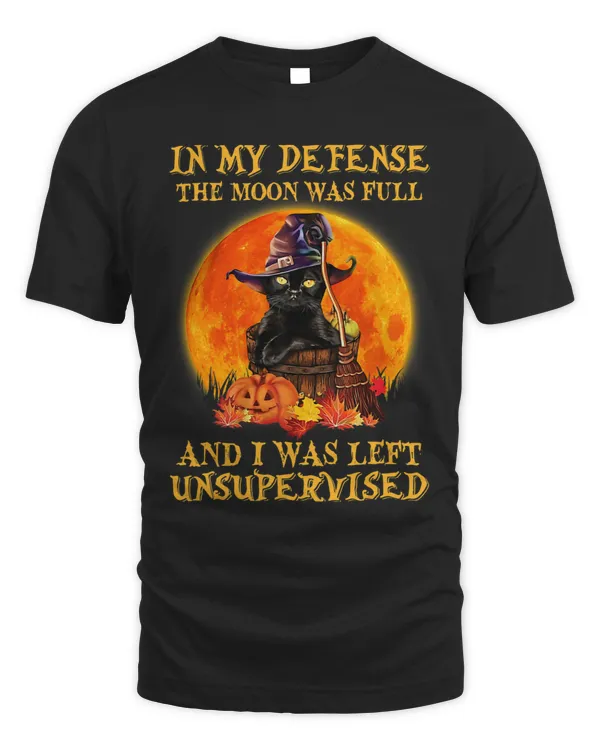 Cat In My Defense The Moon Was Full I Was Left Unsupervised