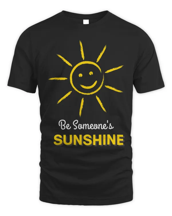 Be Someones Sunshine Be Kind Kindness Sun Positivity