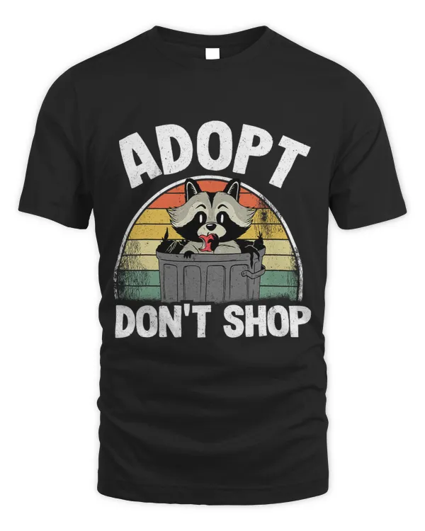 Adopt Dont Shop Funny Raccoon4